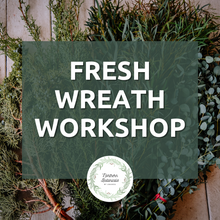 Load image into Gallery viewer, PRIVATE Seasonal Fresh Wreath Workshop | Nov 29th, 2024
